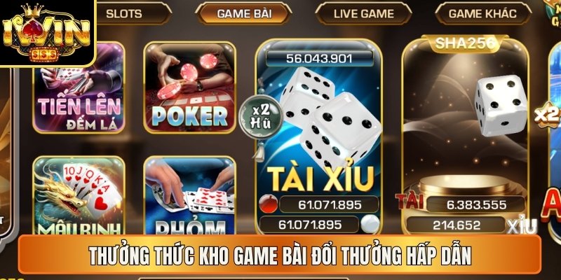 Thưởng thức kho game bài đổi thưởng hấp dẫn
